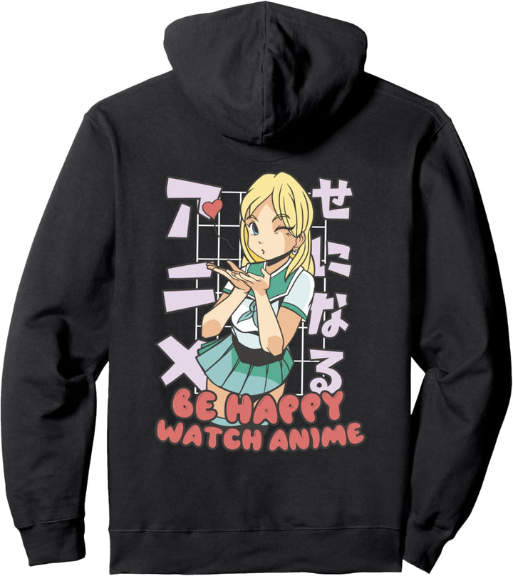 Sei glücklich Anime auf Rücken ansehen Teenage Anime Girl Japanisch Pullover Hoodie