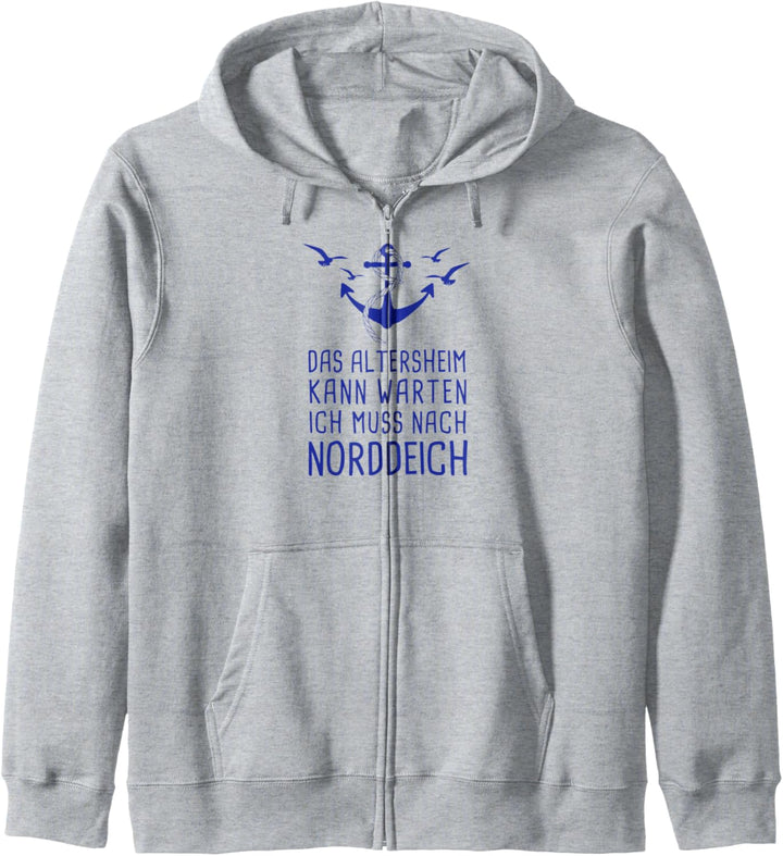 Das Altersheim Kann Warten Ich Muss Nach Norddeich Nordsee Kapuzenjacke
