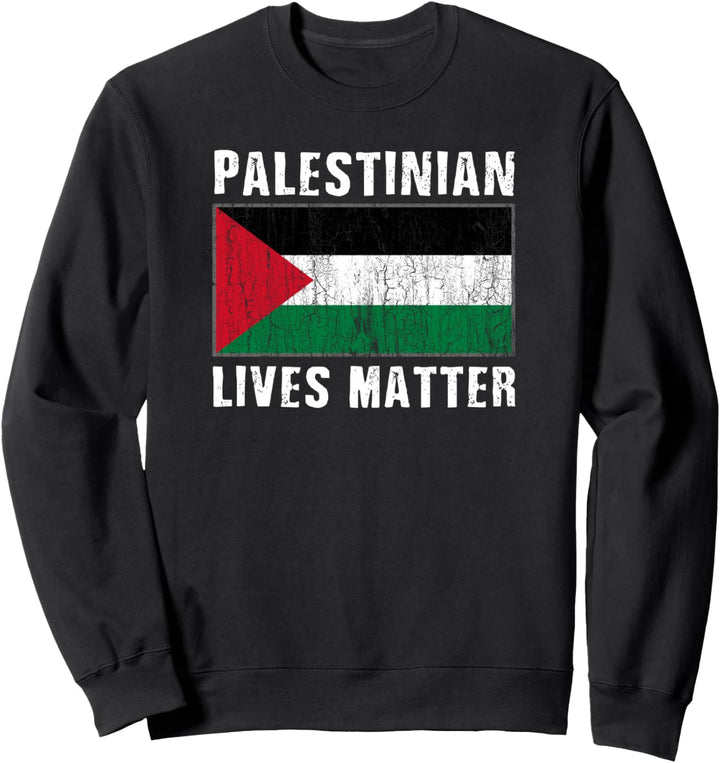 Palestinian Lives Matter Palästinensische Lebenssache Sweatshirt