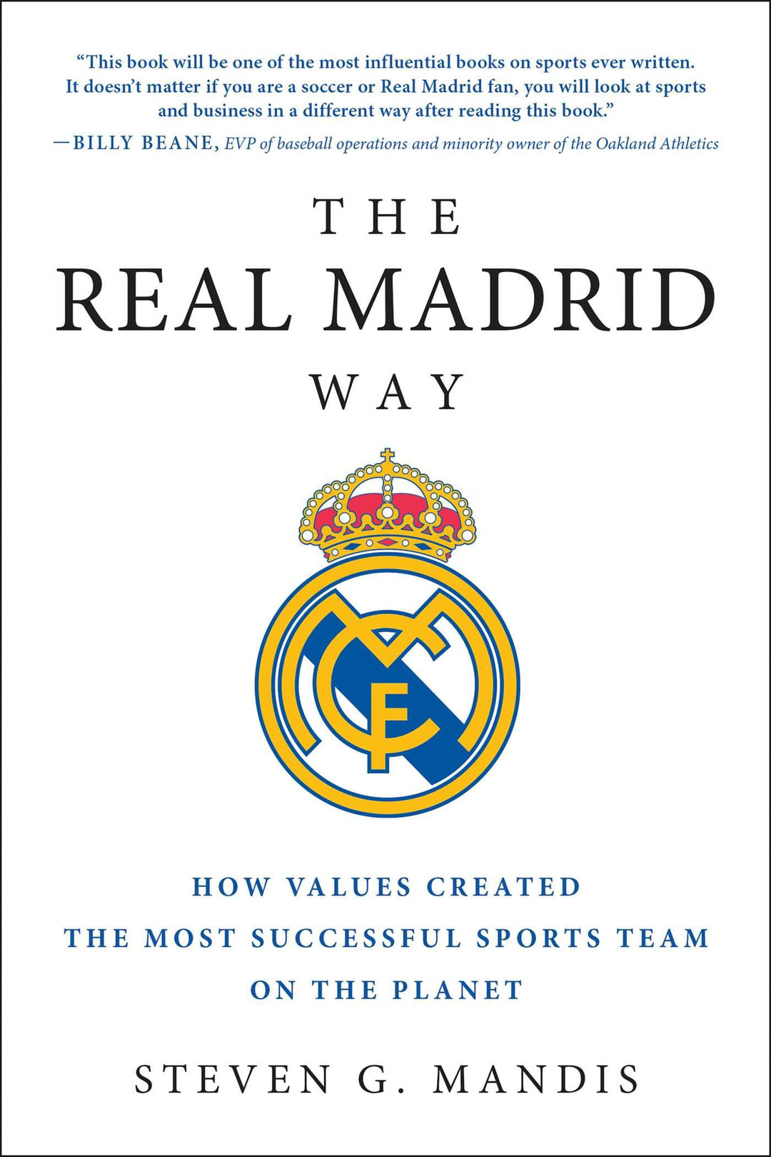 Real Madrid Way: How Values Created the Most Successful Sports Team on the Planet, Taschenbuch