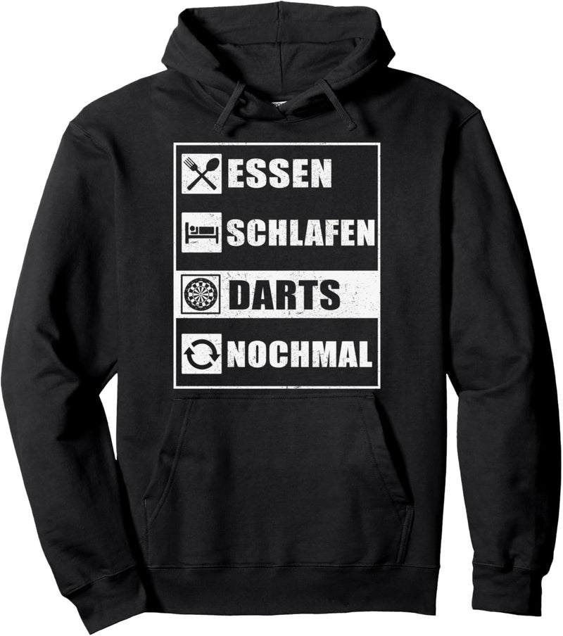 Essen, Schlafen, Darts, Nochmal! Eat, Sleep, Darts, Repeat! Pullover Hoodie