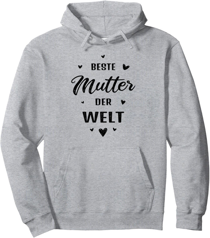 Beste Mutter der Welt Beste Mama aller Zeiten Muttertag Pullover Hoodie