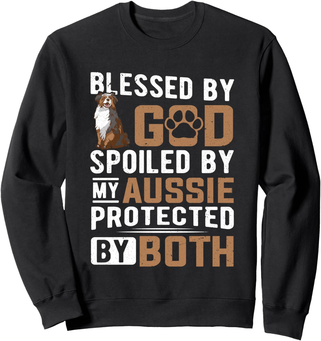 Australischer Schäferhund verwöhnt von Aussie Shepherd Dog Sweatshirt