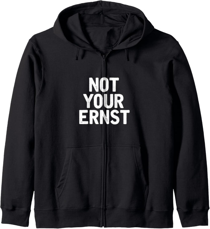 Not your Ernst Deutsch Englisch unglaublich Spass lustig fun Kapuzenjacke