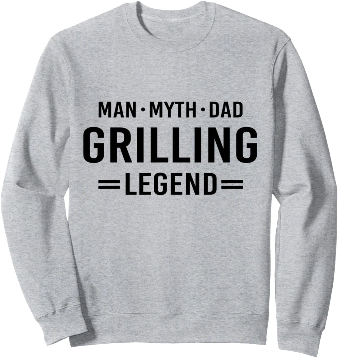 Man Myth Legend Dad BBQ Grilling Sweatshirt