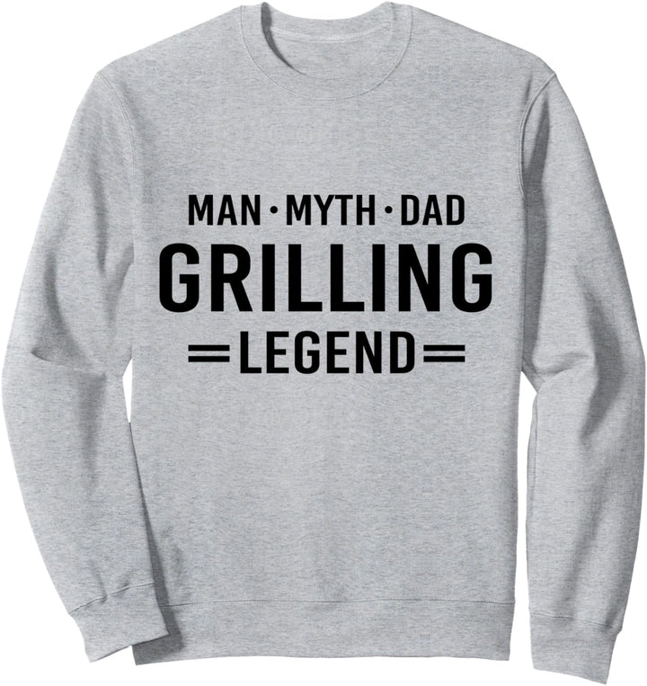 Man Myth Legend Dad BBQ Grilling Sweatshirt