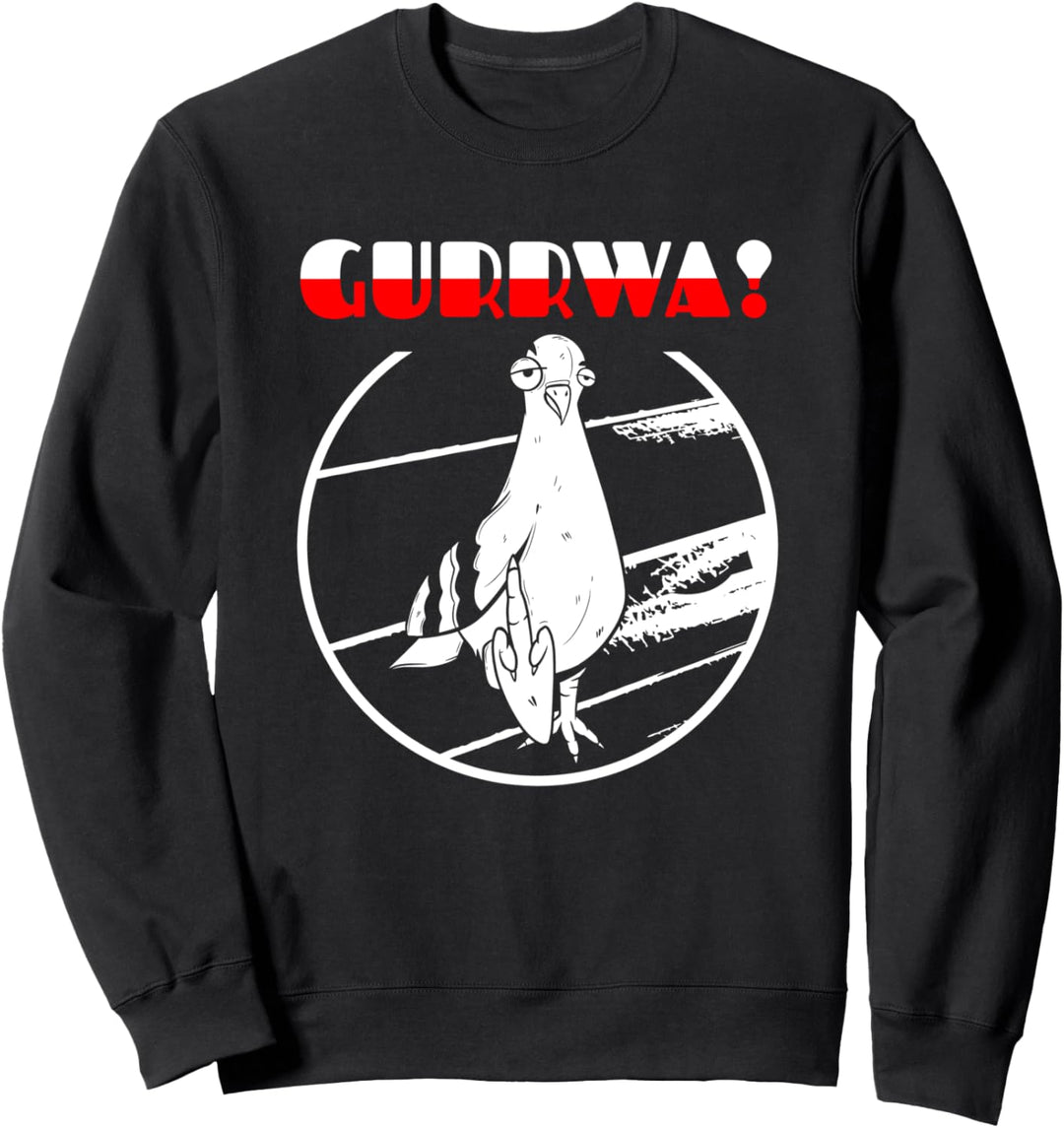 Lustige Taube Gurrwa Polski Polska polnisches Schimpfwort Sweatshirt