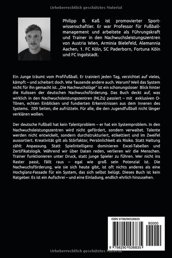 DIE NACHWUCHSLÜGE: Wie die deutschen Profifussballclubs ihre Talente vernichten, Taschenbuch