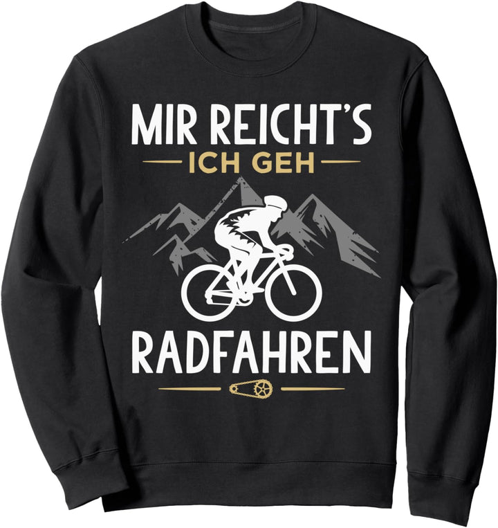 Mir Reichts Ich Geh Radfahren Lustiges Fahrrad Sweatshirt