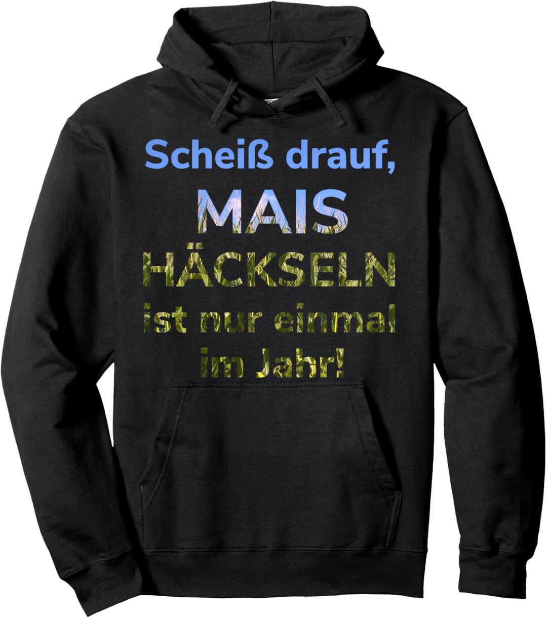 Mais häckseln Landwirt Lohner Landwirtschaft Mais-Ernte Pullover Hoodie