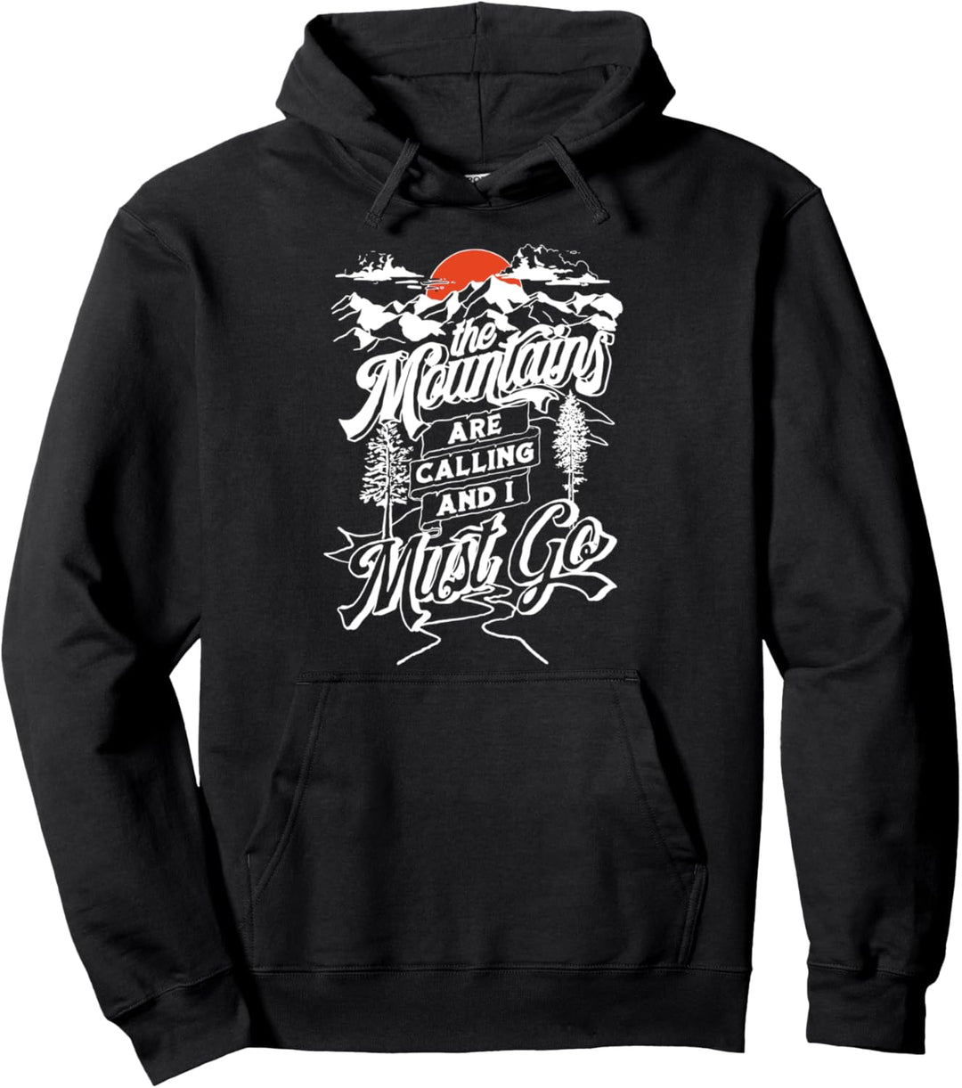 The Mountains Are Calling & I Must Go Hand Drawn Vintage 80s Pullover Hoodie