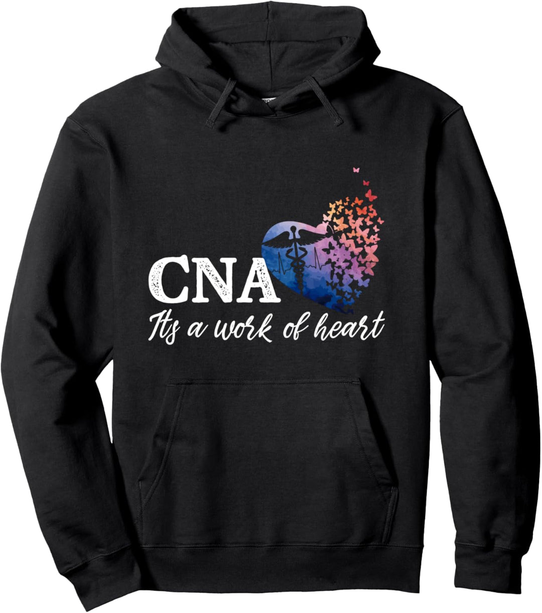 CNA It's A Work Of Heart Nurse Happy Certified Nurses Day Pullover Hoodie