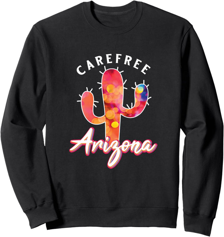 Carefree Arizona USA Desert Cactus Cacti Vacation Souvenir Sweatshirt