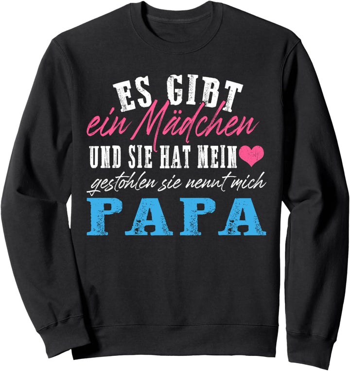 Sie Hat Mein Herz Gestohlen Mädchen Papa Lustig Vater Papi Sweatshirt