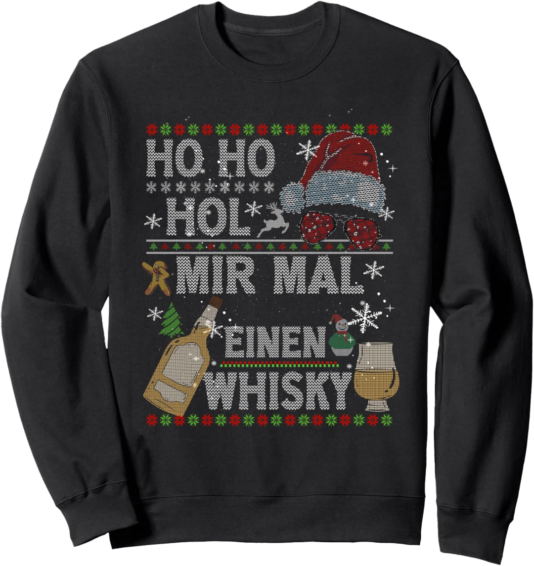 Lustiges Ho Ho Hol Mir Mal Einen Whisky Ugly Christmas Sweatshirt