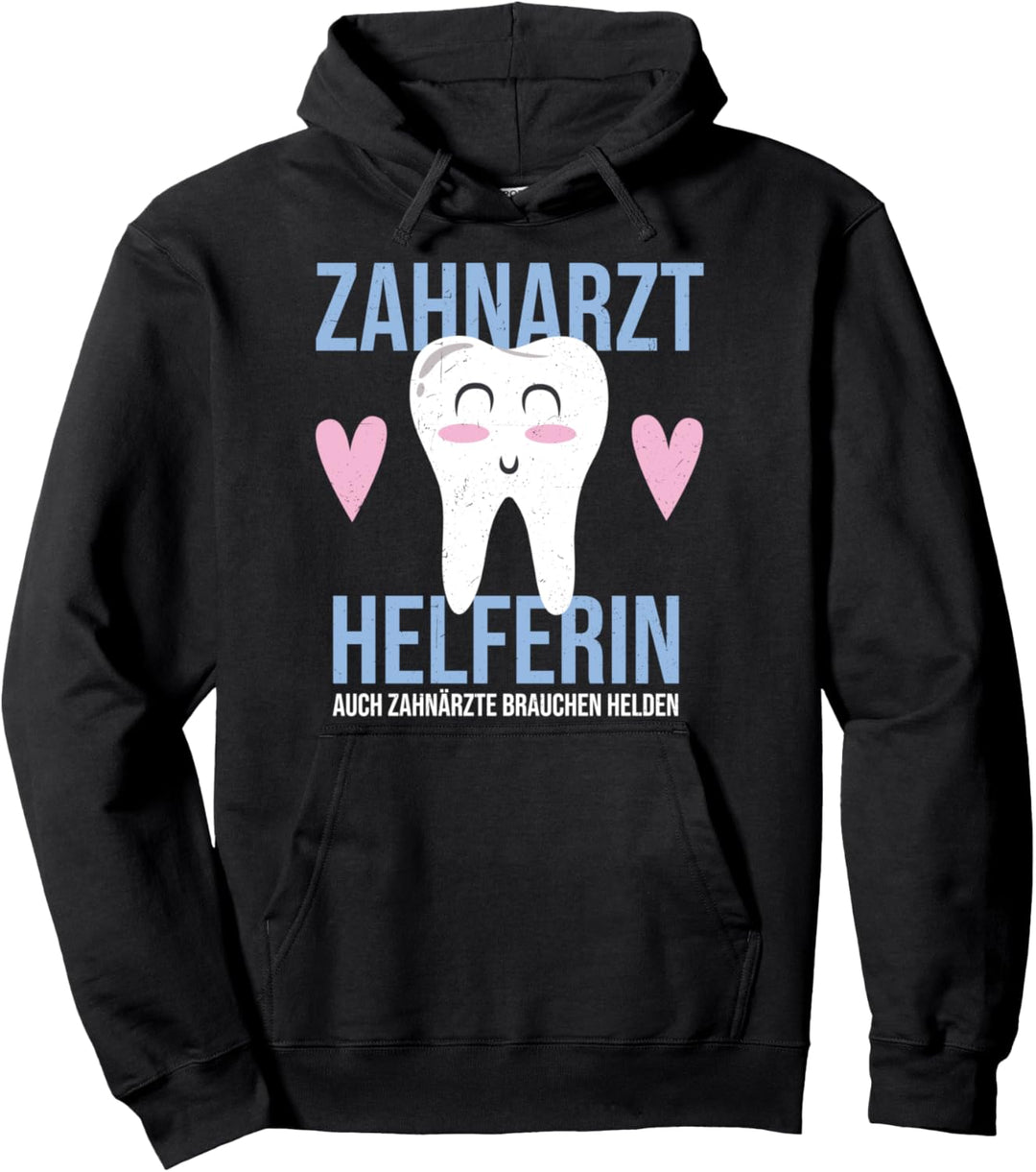 Witziger Zahnarzthelferin Spruch - Helfer von Zahnärzten Pullover Hoodie