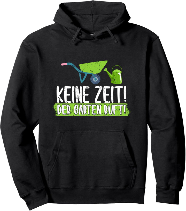 Rasenmäher Pflanze Landschaftsbau Keine Zeit der Garten ruft Pullover Hoodie