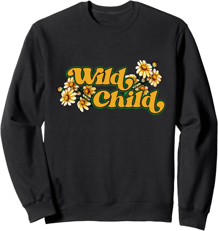 Wild Child Wildes Kind Wildblume Wildkind gelbes Sweatshirt