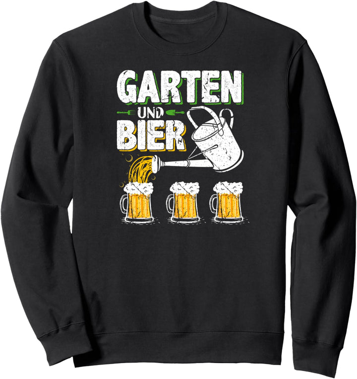 Garten Bier Hobbygärtner Spruch Lustig Gärtner Sweatshirt