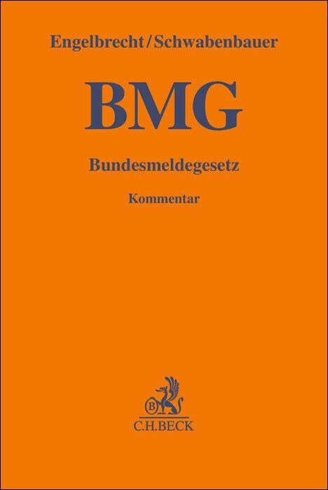 Bundesmeldegesetz. BMG: Kommentar (Gelbe Erläuterungsbücher), Gebundenes Buch