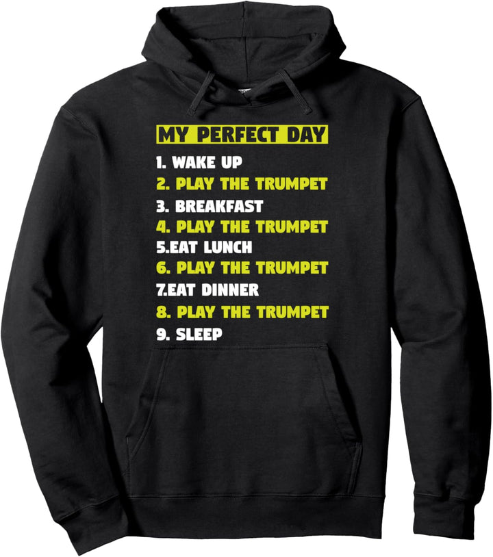 Mein perfekter Tag spielen die Trompete Trompete Pullover Hoodie