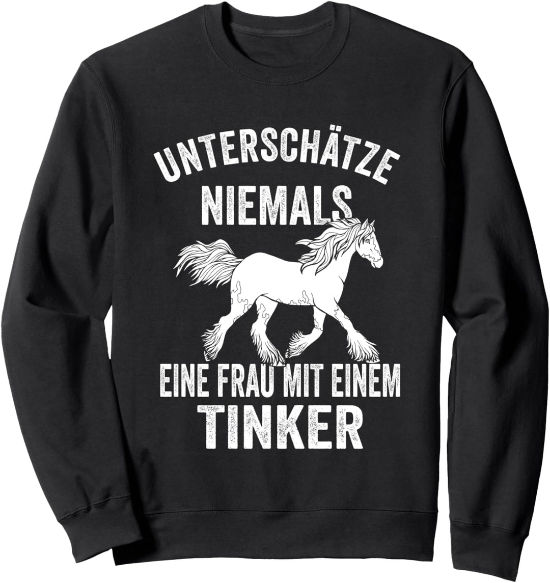 Tinker Pferdestall Reiter Pferdesport Dressur Pferd Sweatshirt