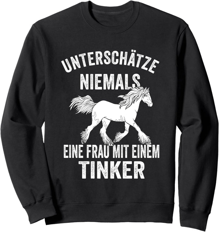 Tinker Pferdestall Reiter Pferdesport Dressur Pferd Sweatshirt