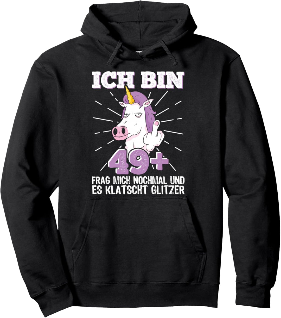 50er Geburtstag Frau Ich bin 49+ Mittelfinger 50 Jahre alt Pullover Hoodie
