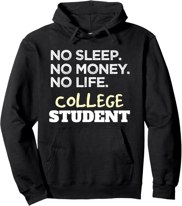 No Sleep No Money No Life College Student Pullover Hoodie