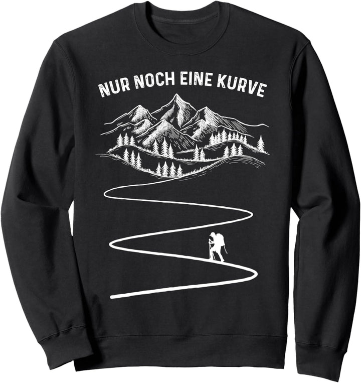 Nur noch eine Kurve Cool Trekking Nordic Walking Pilgern Sweatshirt