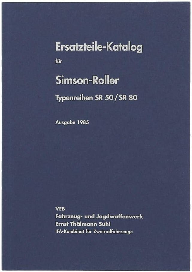 MZA Ersatzteilkatalog, Ausgabe 1985 - Simson SR50, SR80