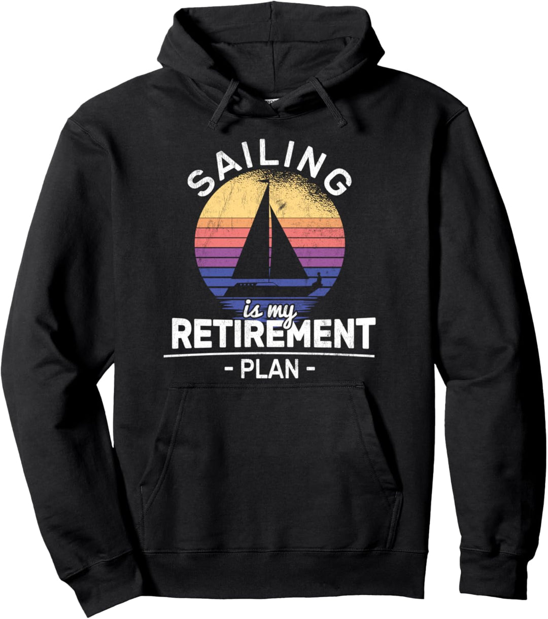 Sailing Retirement Segeln Segelboot Rentner Segler Pullover Hoodie
