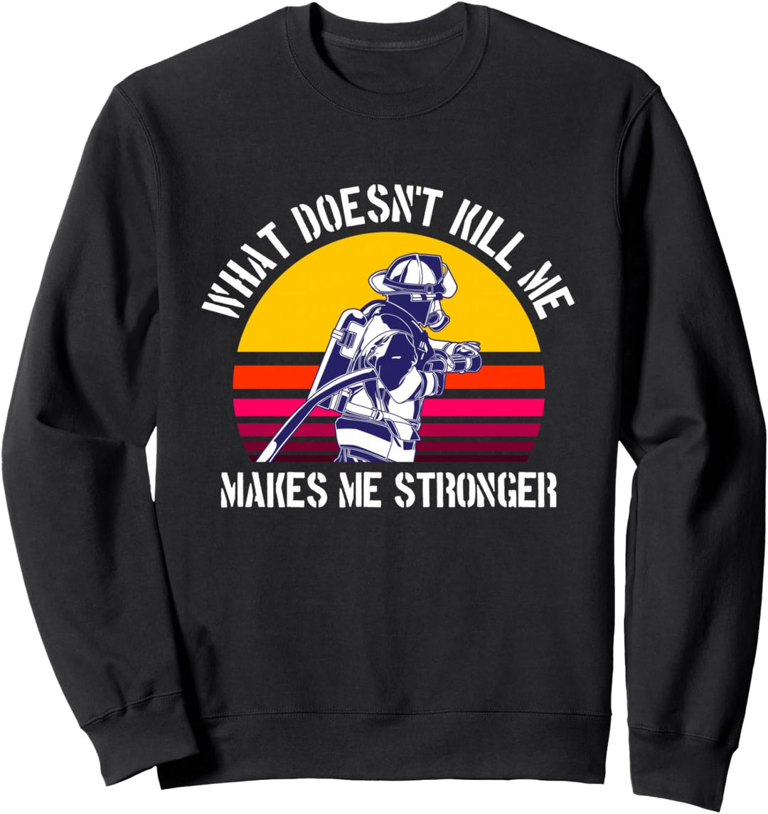 Feuerwehr Zitat Feuerwehrmann Sweatshirt