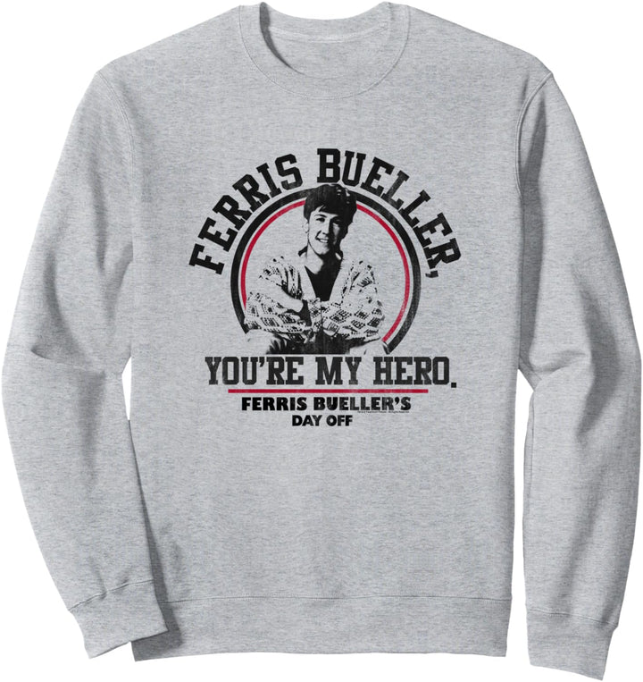 Ferris Bueller's Day Off Cameron Frye Hero Quote Sweatshirt