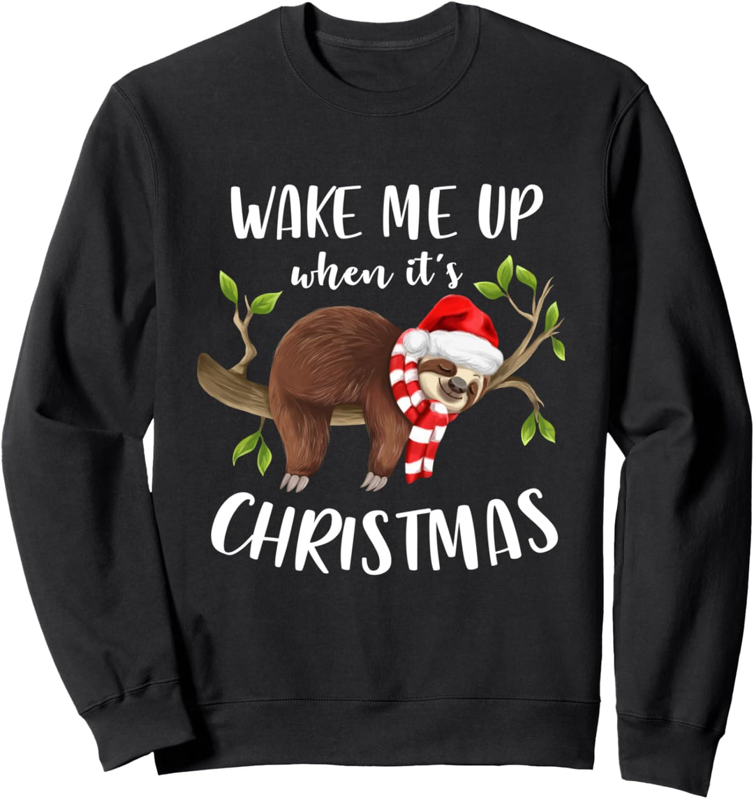 Wake Me Up When It's Christmas Weihnachten Faultier Sweatshirt