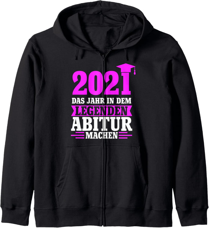 2021 Das Jahr in dem Legenden Abitur machen Abi Prüfung Kapuzenjacke