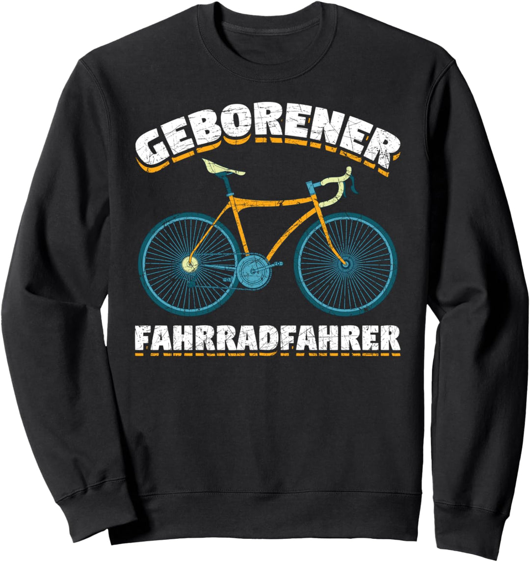 Geborener Fahrradfahrer Radfahrer Rennrad Lustiges Fahrrad Sweatshirt