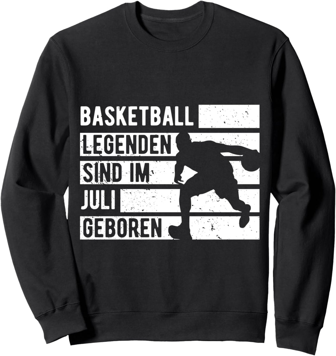 Basketball Legenden sind im Juli geboren Jungs Geburtstag Sweatshirt