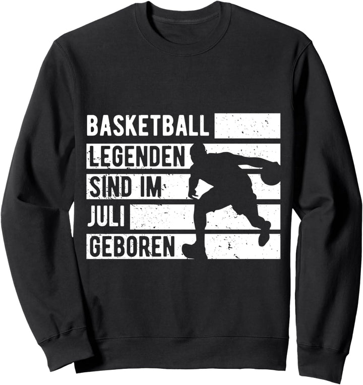 Basketball Legenden sind im Juli geboren Jungs Geburtstag Sweatshirt
