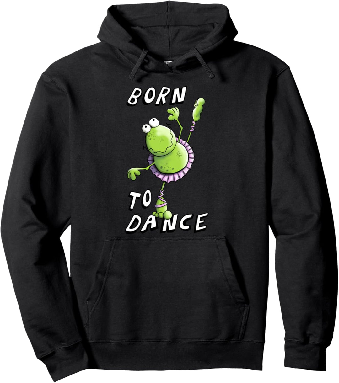 Born To Dance Ballett Frosch I Tanz Prima Ballerina Pullover Hoodie