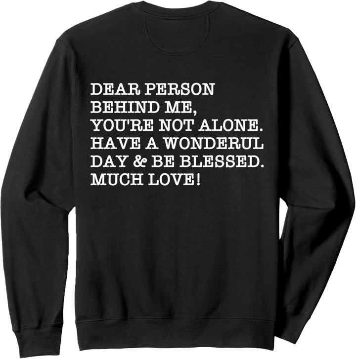 Kindness Words - You Are Wonderul - Liebe - Person hinter mir Sweatshirt