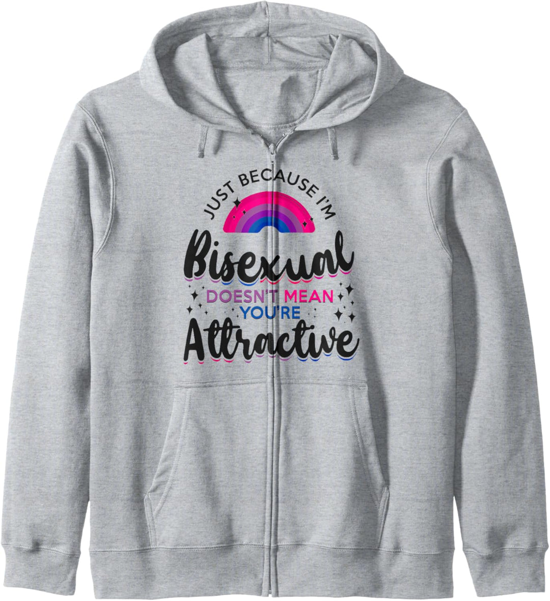 Bisexuelle Bi Pride Flagge Just Because I'M Bisexual Doesn'T Kapuzenjacke