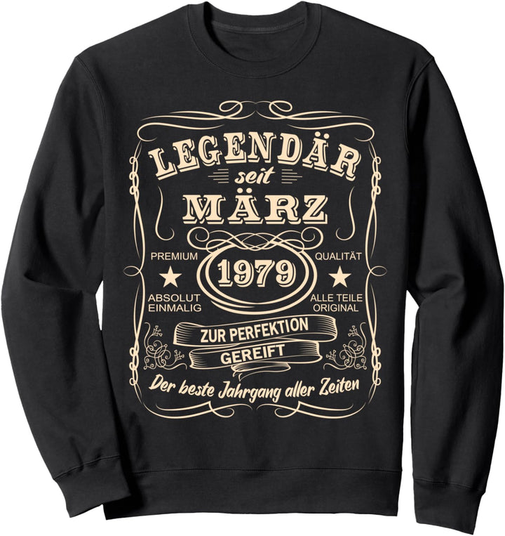 Legenden März 1979 Geboren Jahrgang 1979 Geburtstag Sweatshirt