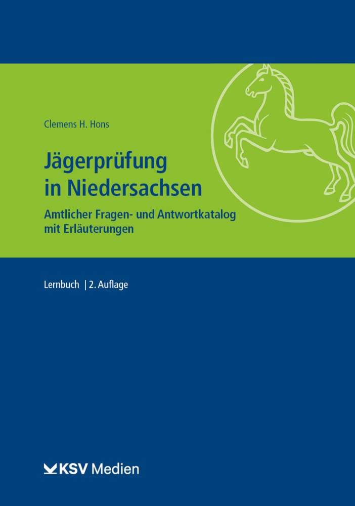 Jägerprüfung in Niedersachsen: Amtlicher Fragen- und Antwortkatalog mit Erläuterungen. Lernbuch, Tas