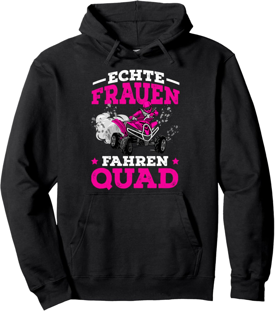 Echte Frauen fahren Quad Fahrerin Offroad lustiges Geschenk Pullover Hoodie