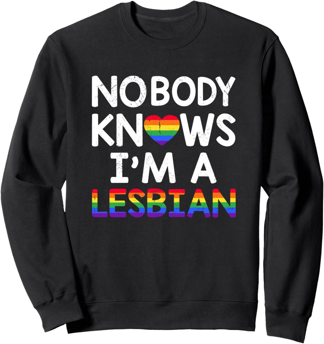 Niemand weiss, dass ich eine Lesbe bin LGBTQ Sweatshirt