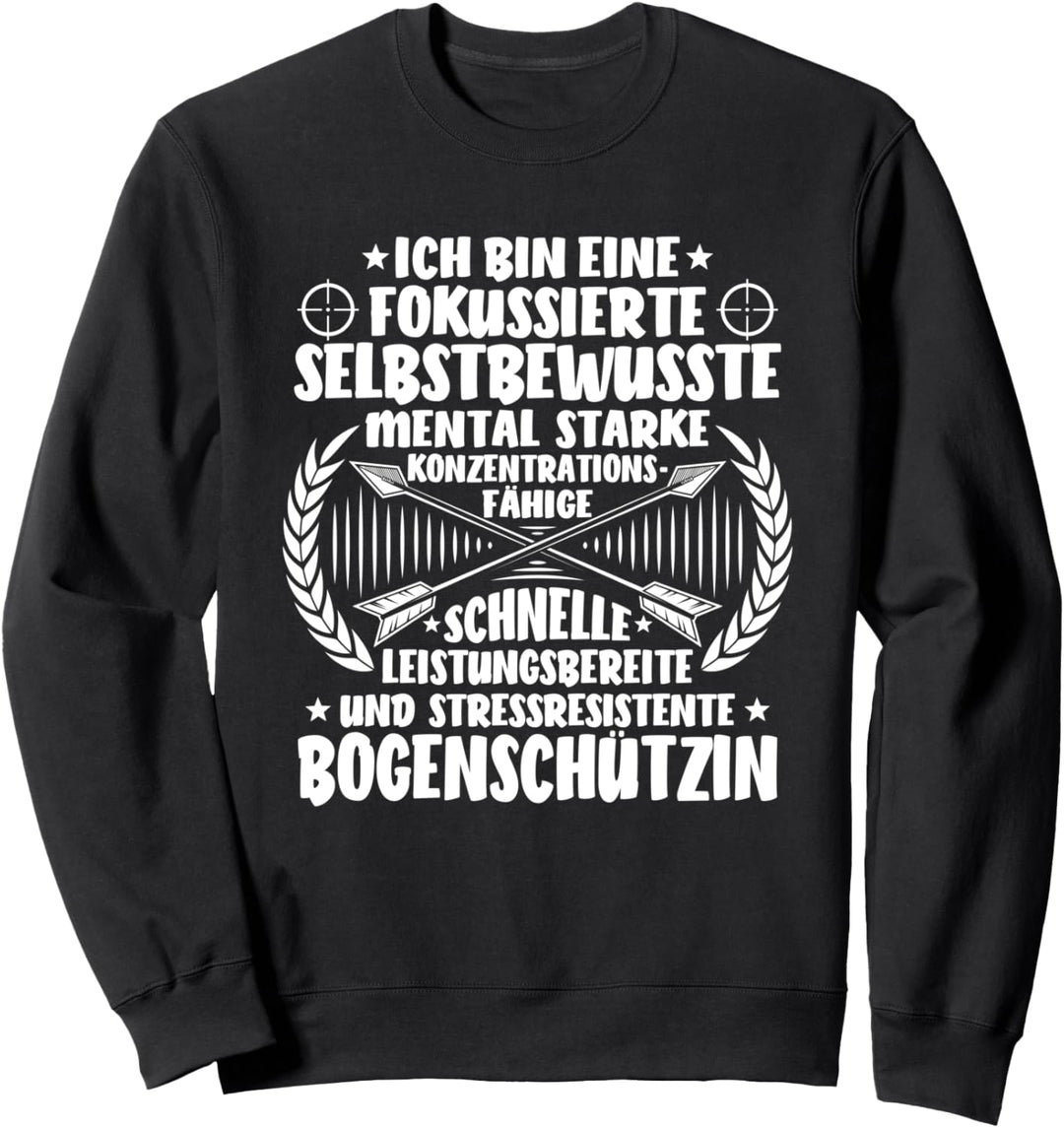 Bogenschütze Eigenschaften Bogenschützin Bogenschiessen Sweatshirt