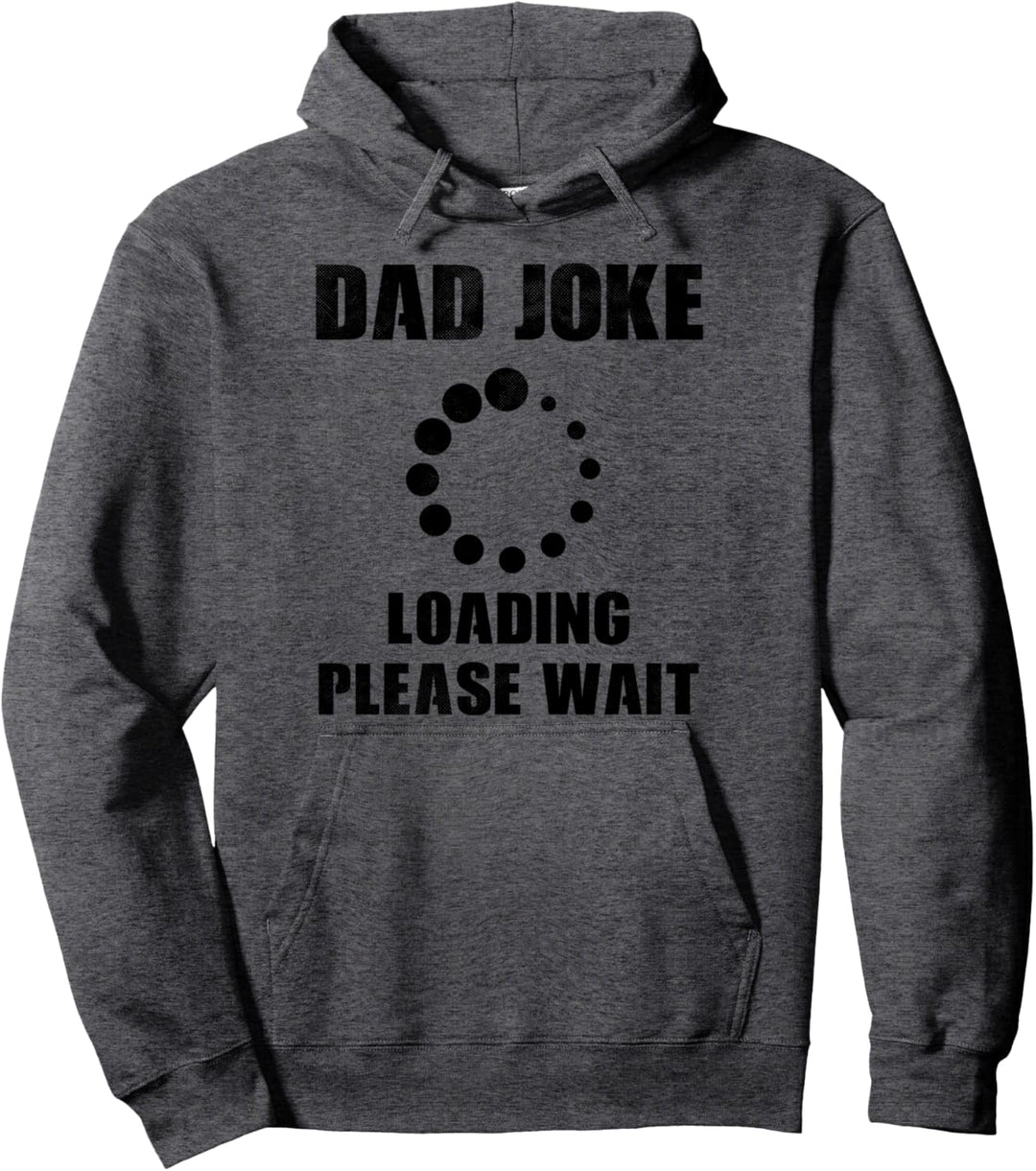 Dad Joke Loading Bitte warten Bad Puns Lustiger Vatertag Pullover Hoodie