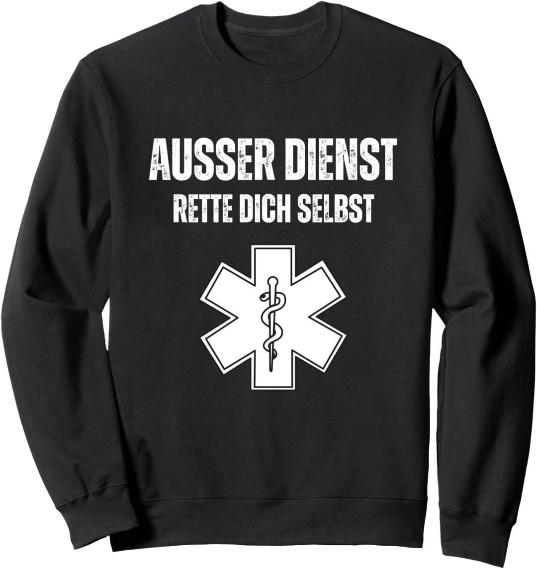 Lustig Lustig Ausser Dienst Rette Dich selbst Sweatshirt