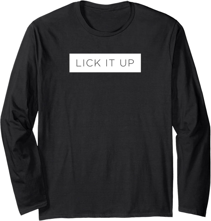 Kuss - Lecken Sie es bis Block Langarmshirt